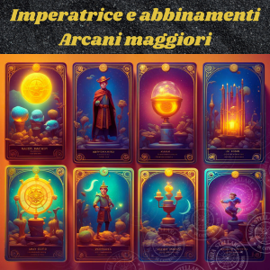 Imperatrice e abbinamenti con gli arcani maggiori 